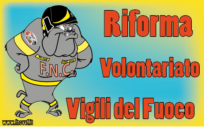 fncvvf vigili del fuoco riforma